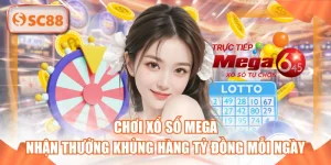 Chơi Xổ Số Mega - Nhận Thưởng Khủng Hàng Tỷ Đồng Mỗi Ngày